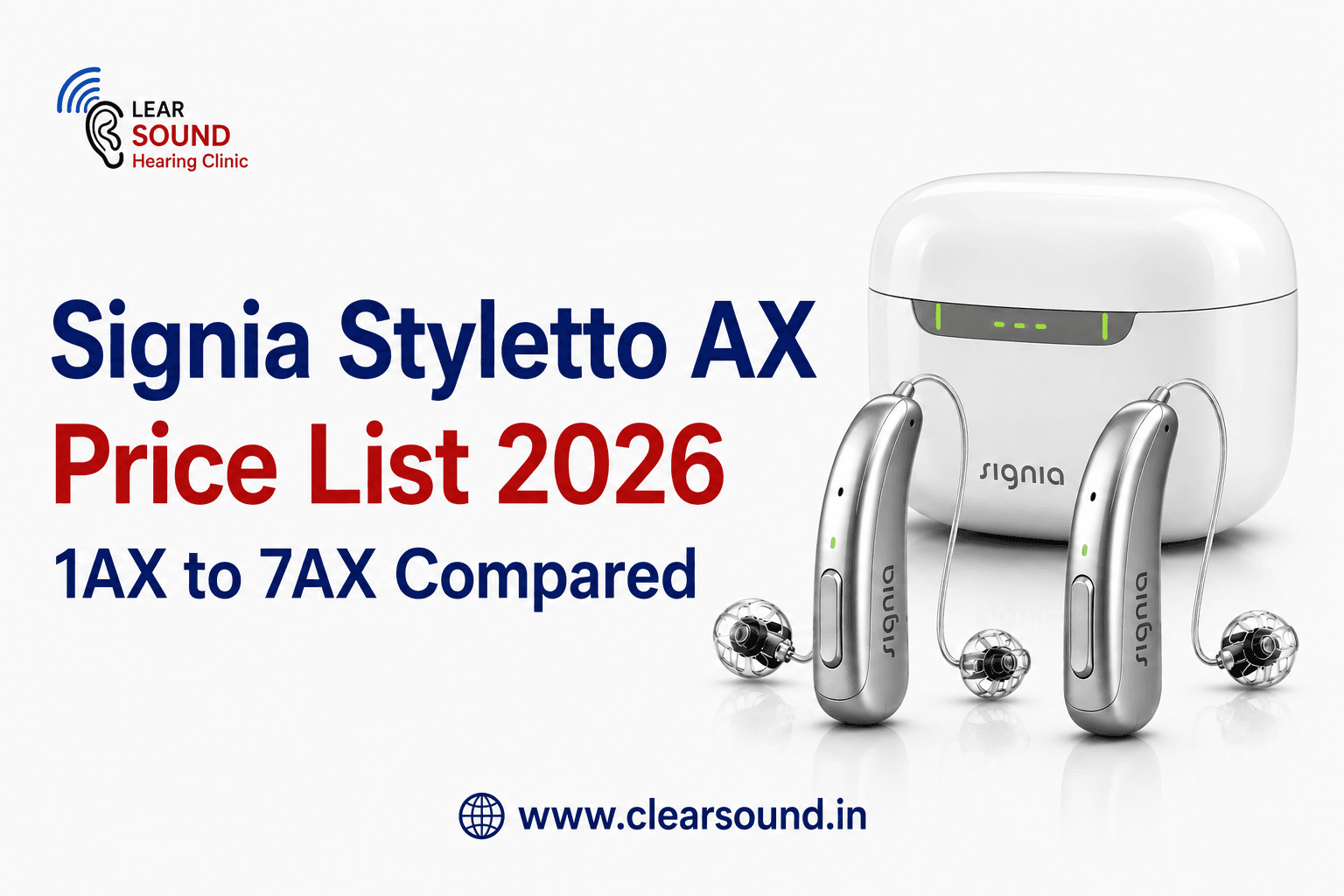 Signia Styletto AX Price List 2026: 1AX to 7AX Compared