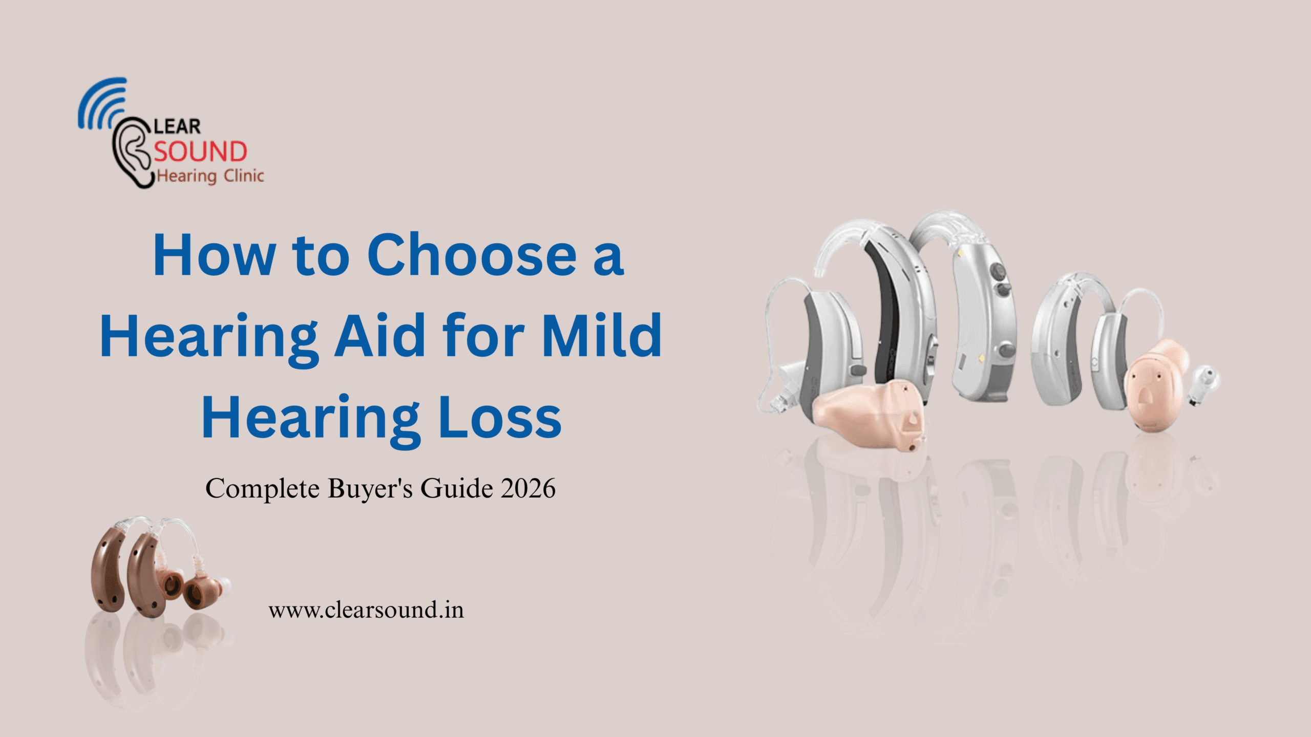 How to Choose a Hearing Aid for Mild Hearing Loss: Complete Buyer’s Guide 2026
