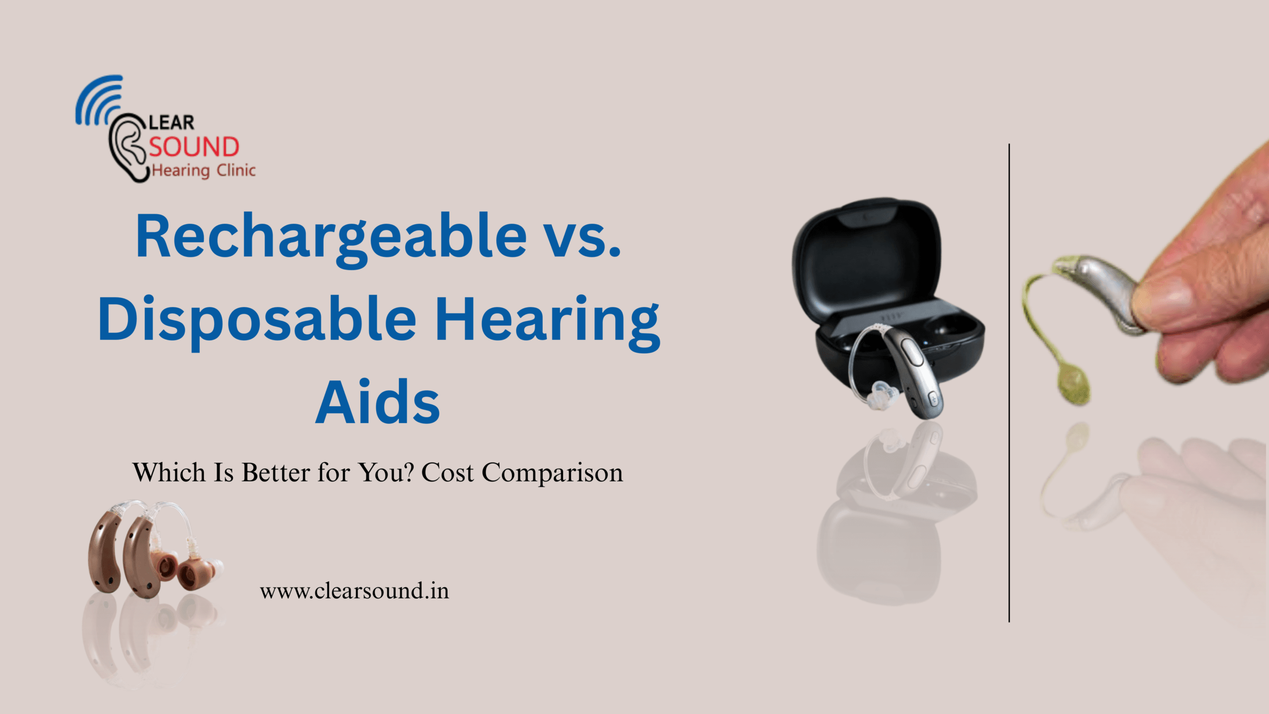 Rechargeable vs. Disposable Hearing Aids : Which Is Better for You? Cost Comparison