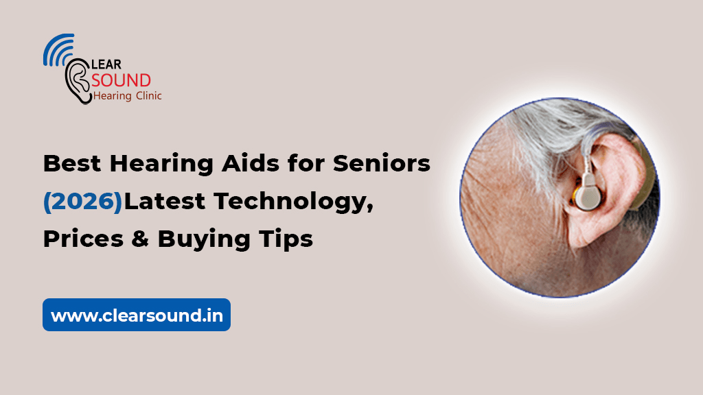 Best Hearing Aids for Seniors 2026: Latest Technology, Prices & Buying Tips