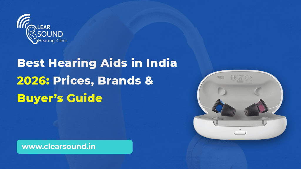 Best Hearing Aids in India 2026: Prices, Brands & Buyer’s Guide