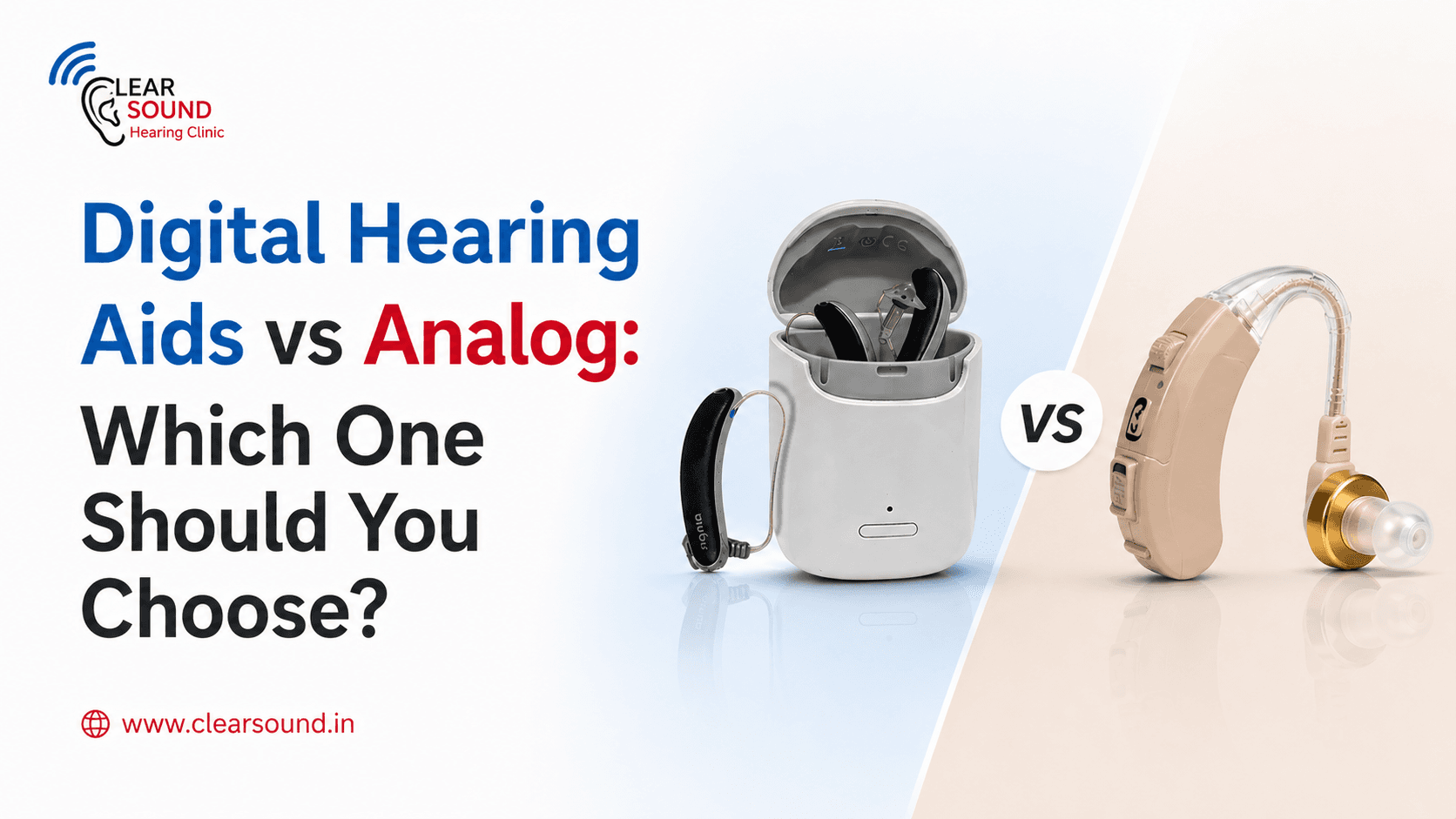 Digital Hearing Aids vs Analog: Which One Should You Choose?