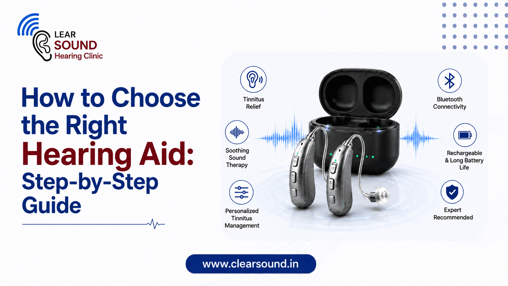 How to Choose the Right Hearing Aid: Step-by-Step Guide