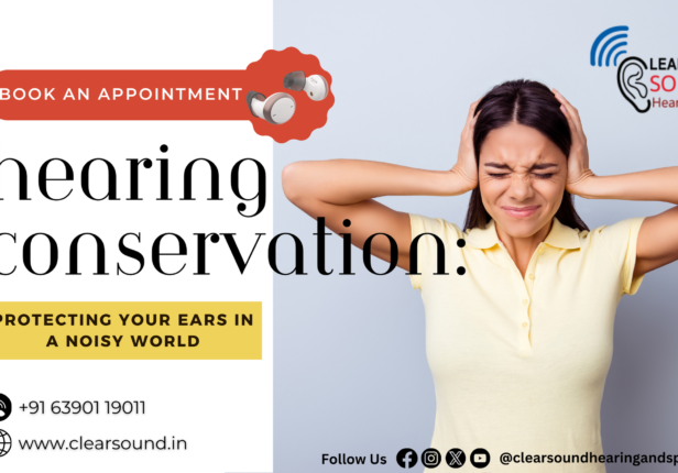 Hearing Conservation: Protecting Your Ears in a Noisy World